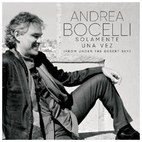 Andrea Bocelli - Solamente Una Vez (From "Under The Desert Sky")