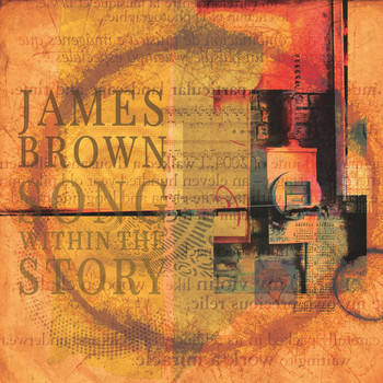 James Brown - Song Within the Story