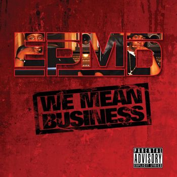 EPMD - We Mean Business (Explicit)