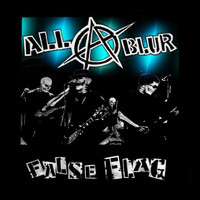 All A Blur - False Flag (Explicit)