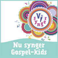 Gospel-kids - Nu synger Gospel-kids
