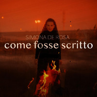 Simona De Rosa - Come fosse scritto