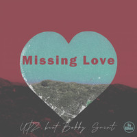 Upz - Missing Love