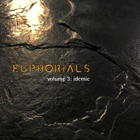 Euphorials - Vol. 3: Idemic