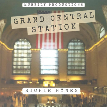 Richie Hynes - Grand Central Station