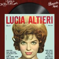 Lucia Altieri - L'italia a 33 Giri: Lucia Altieri