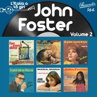 John Foster - L'italia a 45 Giri: John Foster, Vol. 2