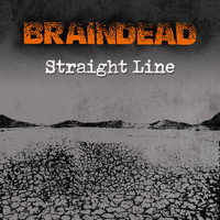 Braindead - Straight Line