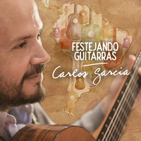 Carlos García - Festejando Guitarras
