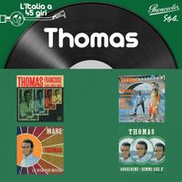 Thomas - L'italia a 45 Giri: Thomas