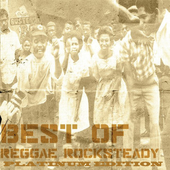Various Artists - Best of Reggae Rocksteady Platinum Edition