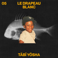 Täbï Yösha - Le drapeau blanc