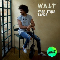 Walt - Free Style Dance