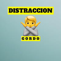 Gordo - DISTRACCION (Explicit)