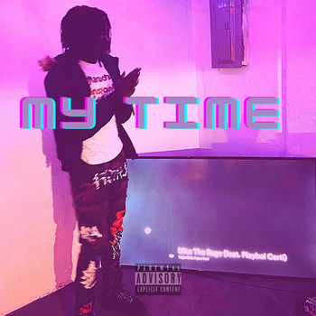 B2 - My Time (Explicit)