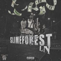 Juelz - SlimeForest Ln (Explicit)
