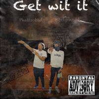 Phatt - Get Wit It (Explicit)