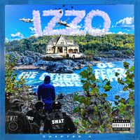 Izzo - The Other Side Of Fear ( Chapter 4) (Explicit)
