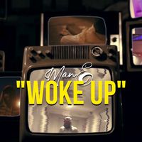 Mane - Woke Up (Explicit)