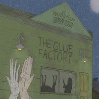 Really Fast Horses - The Glue Factory (Explicit)