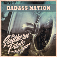 The Southern Pilots - Badass Nation