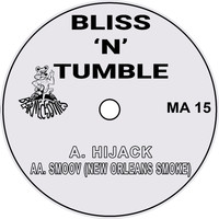 Bliss N Tumble - Hijack / Smoov