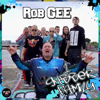 Rob Gee - 1 Gabber Family