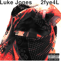 Luke Jones - F4L (Explicit)