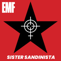 EMF - Sister Sandinista (Single Edit)