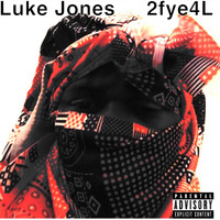 Luke Jones - ExcuseMe (Explicit)