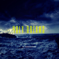Musicmasters - Holy Dreams