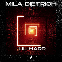 Mila Dietrich - Lil Hard
