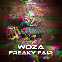 Woza - Freaky Fair
