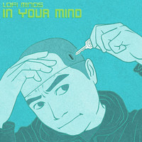 Lofi Minds - In Your Mind