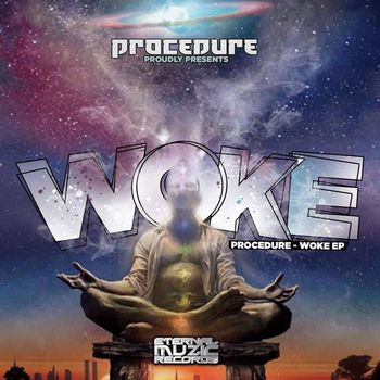 Procedure - Woke