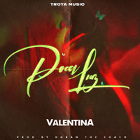 Valentina - Poca Luz (Explicit)