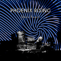 Steve Roach - Phoenix Rising
