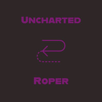Roper - Uncharted (Explicit)