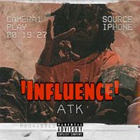 ATK - Influence (Explicit)