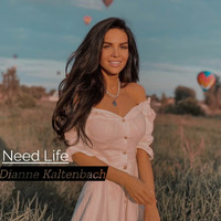 Dianne Kaltenbach - Need Life