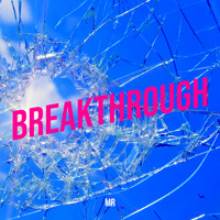 MR - Breakthrough