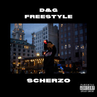 Scherzo - D&G Freestyle (Explicit)