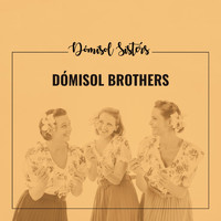 Dómisol Sisters featuring Eduard Marquina-Selfa - Dómisol Brothers