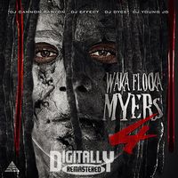 Waka Flocka Flame - Waka Flocka Myers 4 (Explicit)