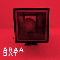 Araa - Dat