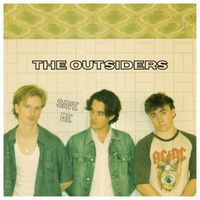 The Outsiders - Save Me