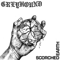 Greyhound - SCORCHED EARTH (Explicit)