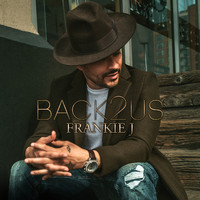 Frankie J - Back2Us (Explicit)