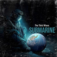The Third Wave - Submarine