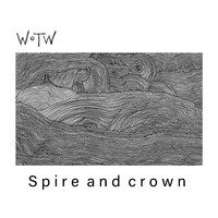 WoTW - Spire and Crown